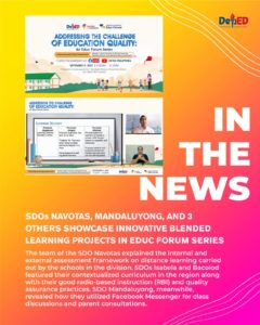 SDOs Navotas Mandaluyong and 3 others showcase innovative blended learning projects in Educ Forum series